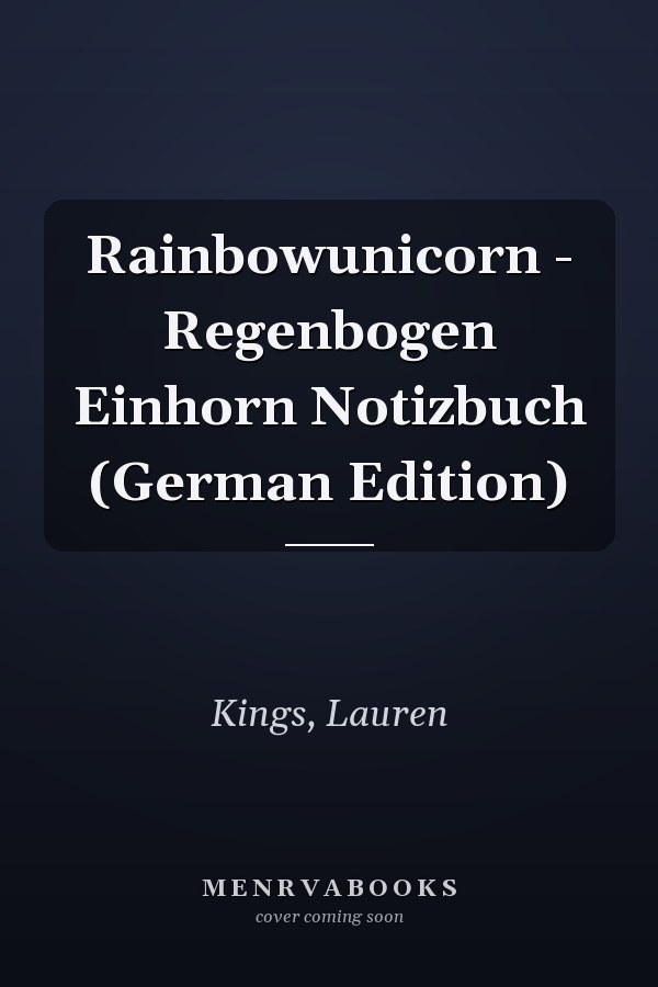Rainbowunicorn - Regenbogen Einhorn Notizbuch (German Edition)