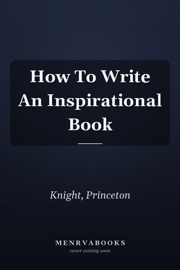 How To Write An Inspirational Book
