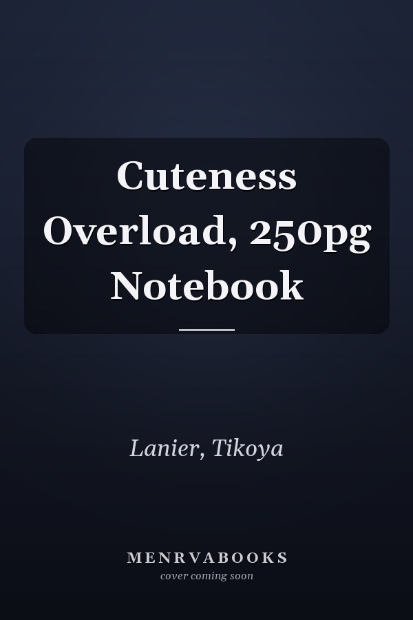 Cuteness Overload, 250pg Notebook