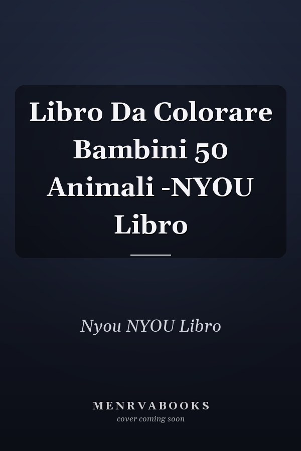 Libro Da Colorare Bambini 50 Animali -NYOU Libro