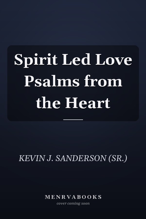 Spirit Led Love Psalms from the Heart