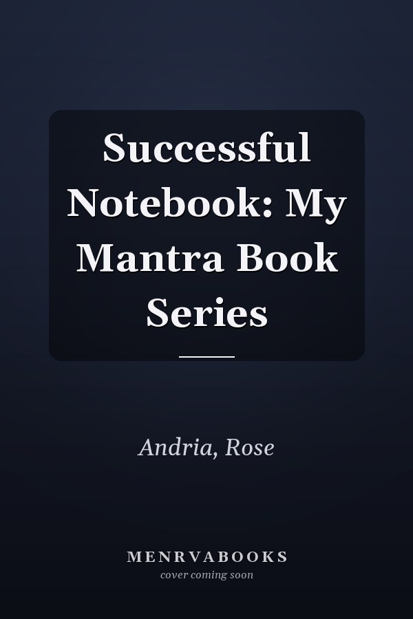 Successful Notebook: My Mantra Book Series