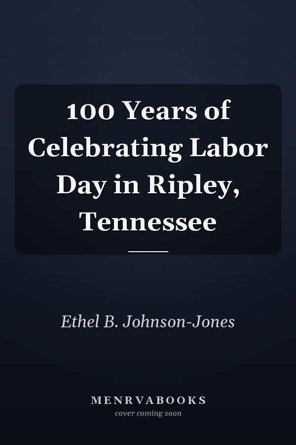 100 Years of Celebrating Labor Day in Ripley, Tennessee