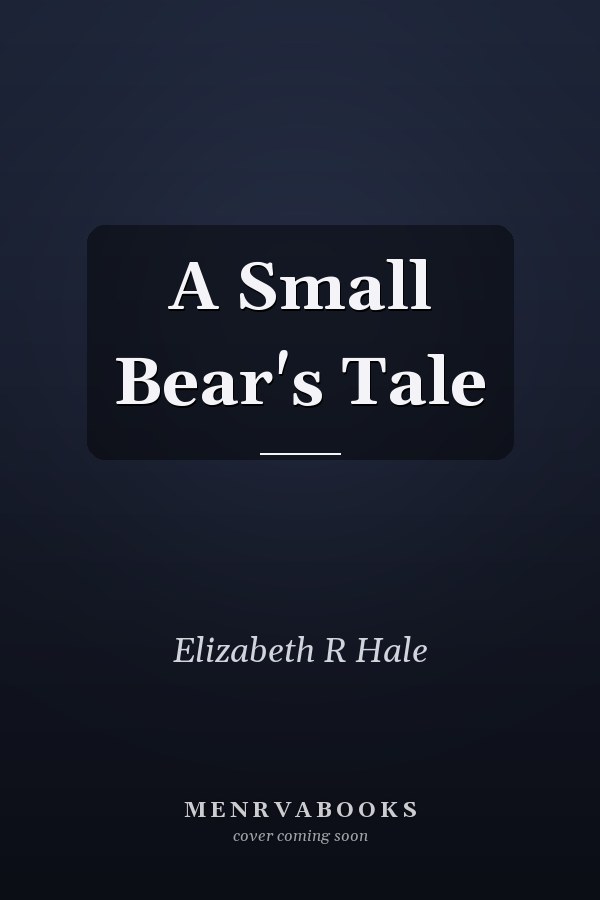 A Small Bear's Tale