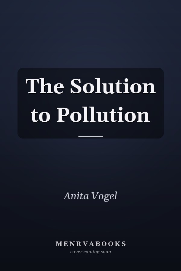 The Solution to Pollution