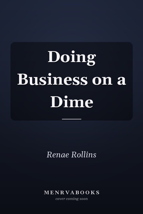 Doing Business on a Dime