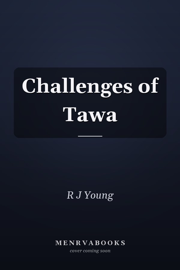 Challenges of Tawa