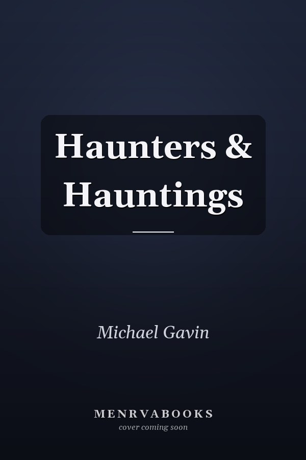Haunters & Hauntings