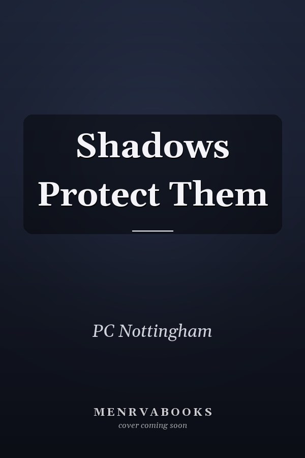 Shadows Protect Them