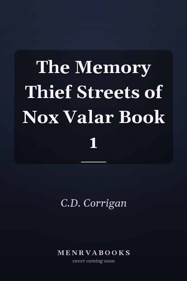 The Memory Thief Streets of Nox Valar Book 1