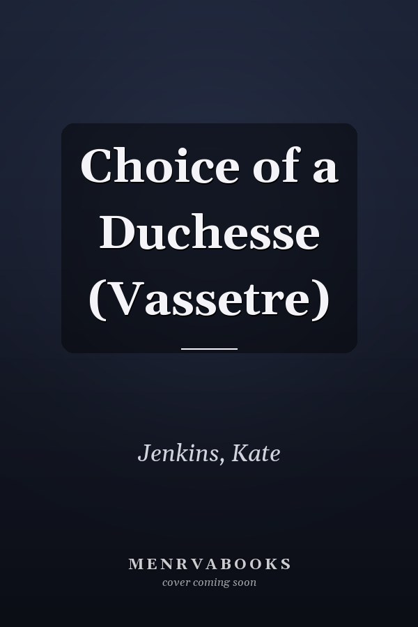 Choice of a Duchesse (Vassetre)