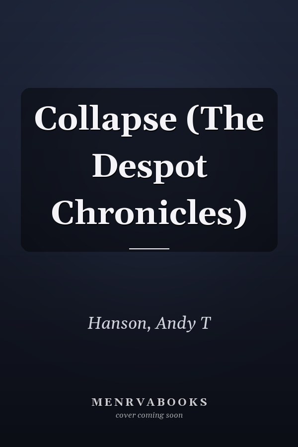 Collapse (The Despot Chronicles)