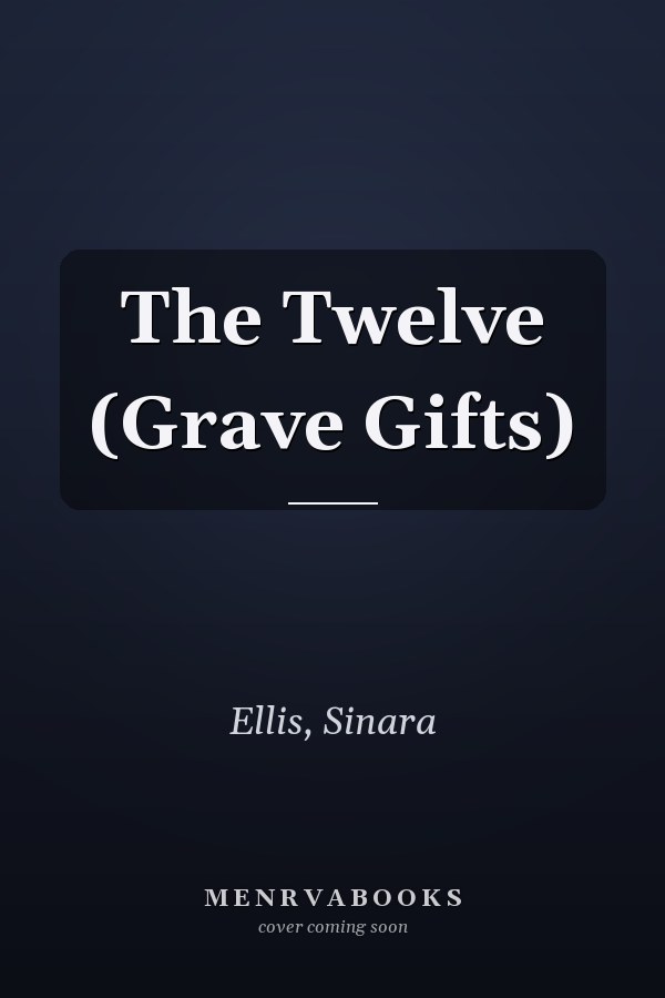 The Twelve (Grave Gifts)