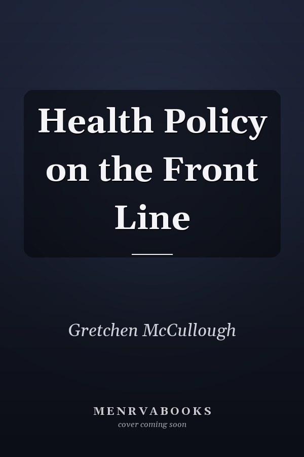 Health Policy on the Front Line
