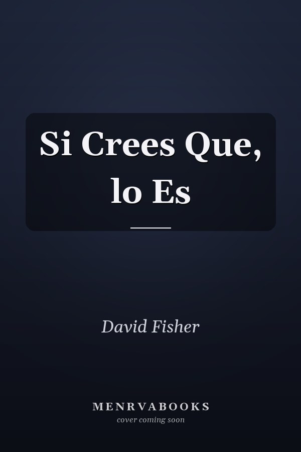 Si Crees Que, lo Es