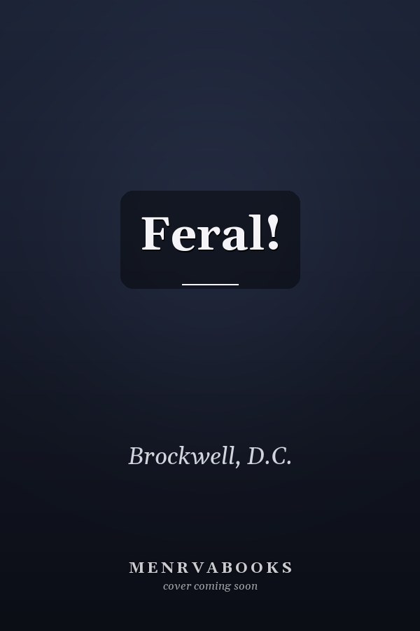 Feral!