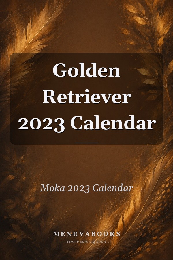 Golden Retriever 2023 Calendar