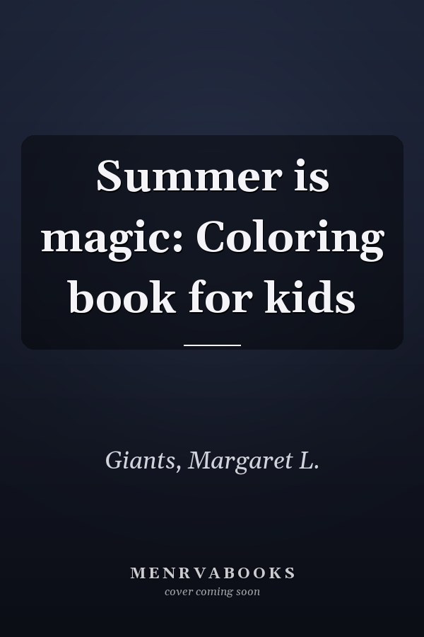Summer is magic: Coloring book for kids