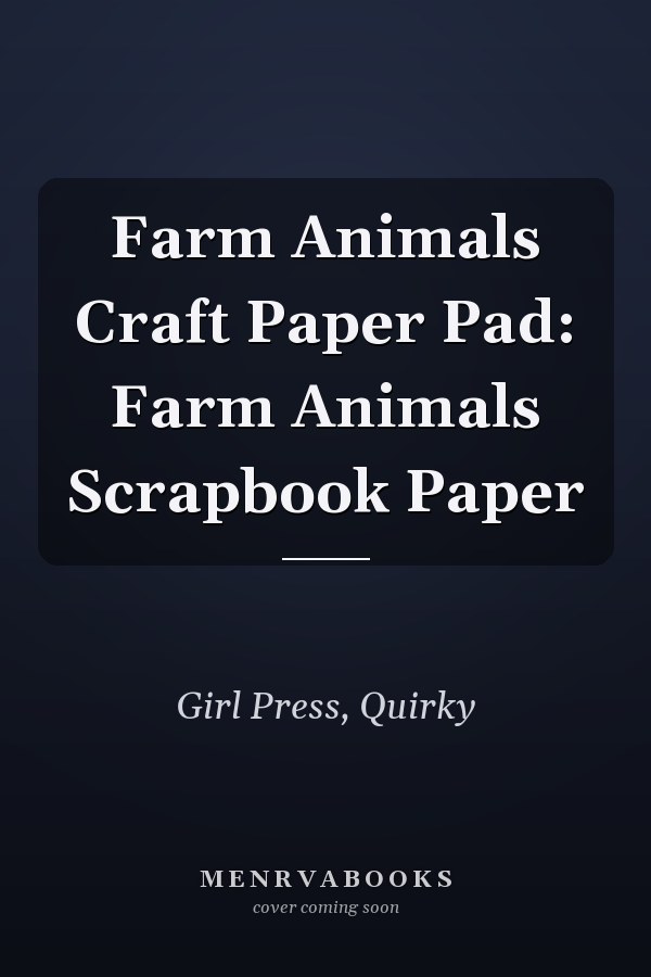 Farm Animals Craft Paper Pad: Farm Animals Scrapbook Paper