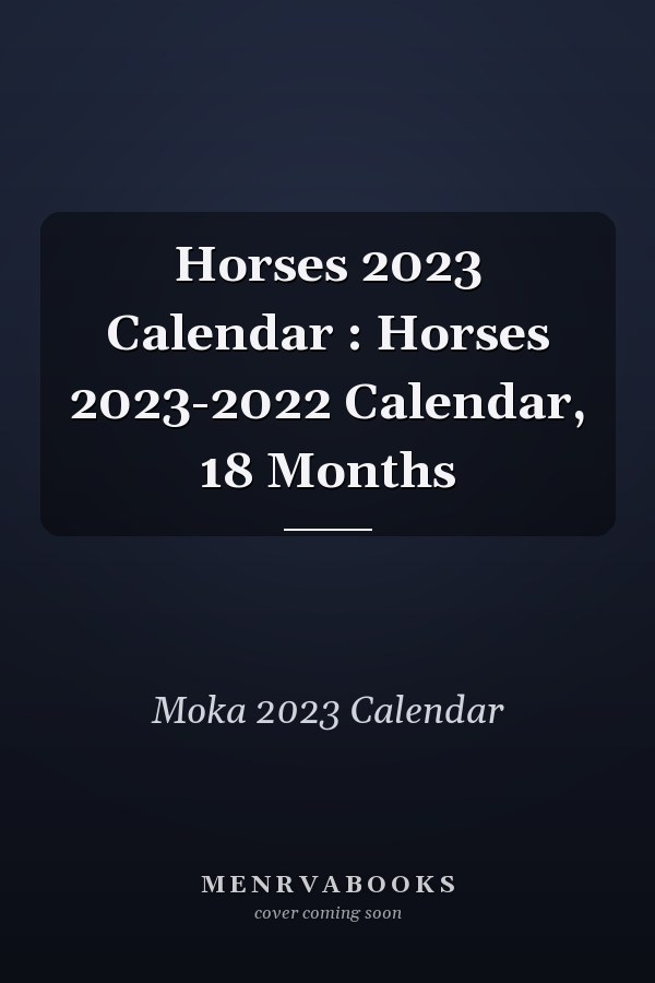 Horses 2023 Calendar