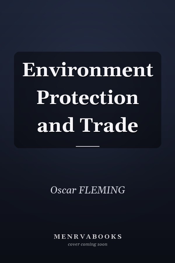 Environment Protection and Trade
