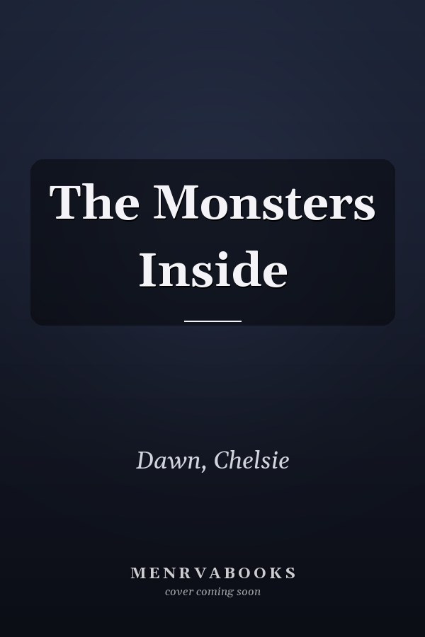 The Monsters Inside