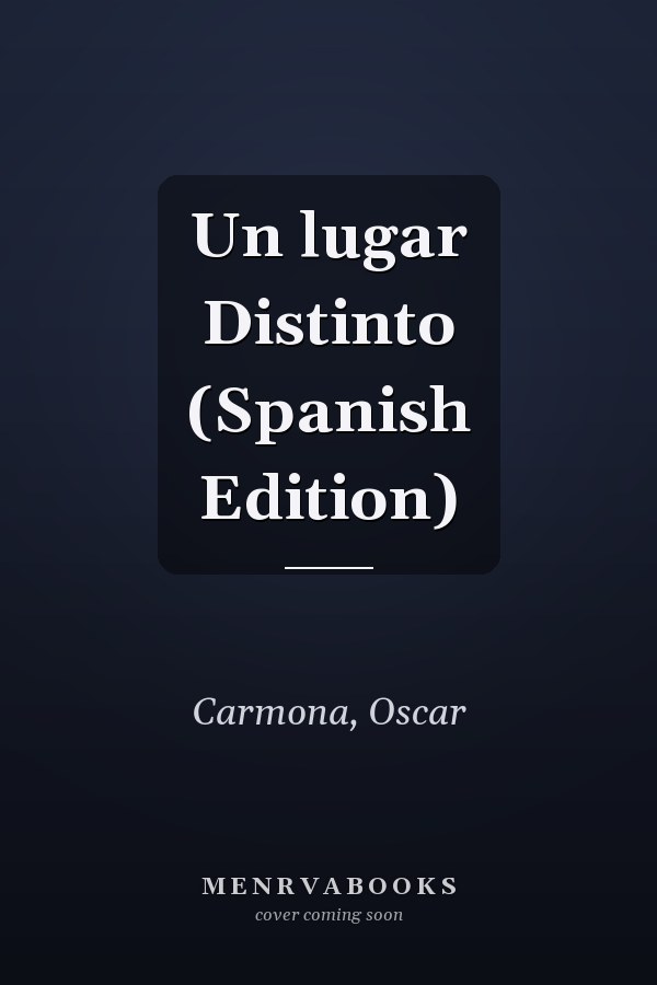 Un lugar Distinto (Spanish Edition)