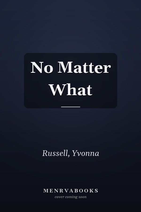 No Matter What