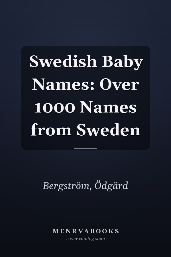 Swedish Baby Names: Over 1000 Names from Sweden
