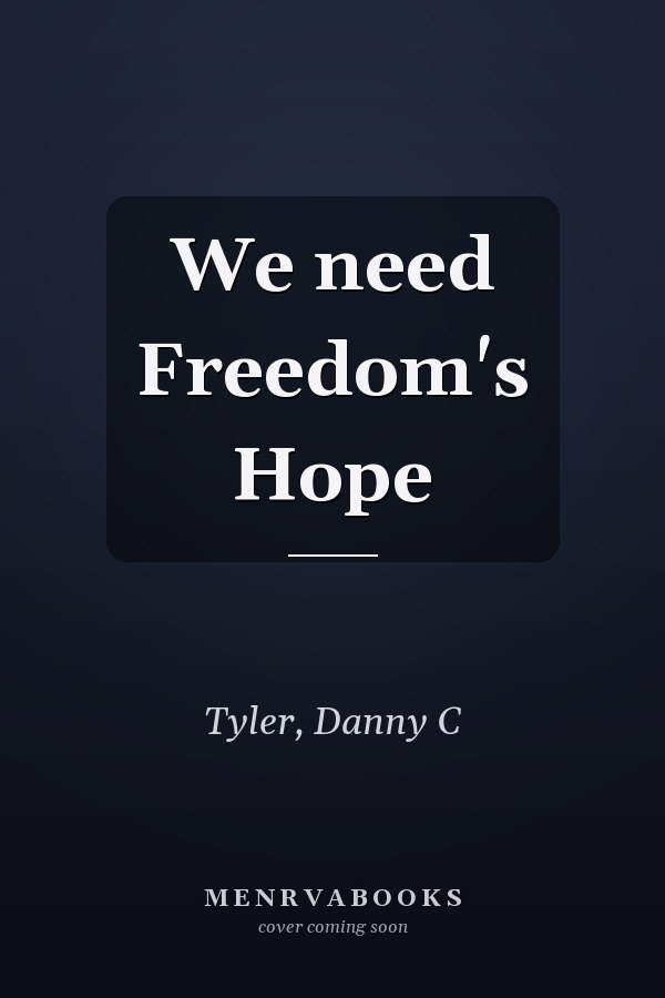 We need Freedom's Hope