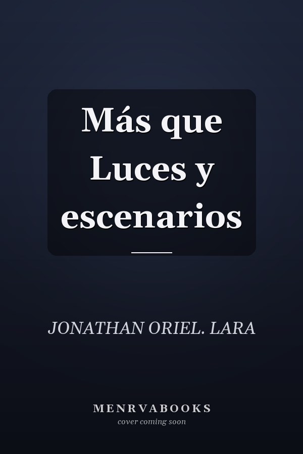 Más que Luces y escenarios