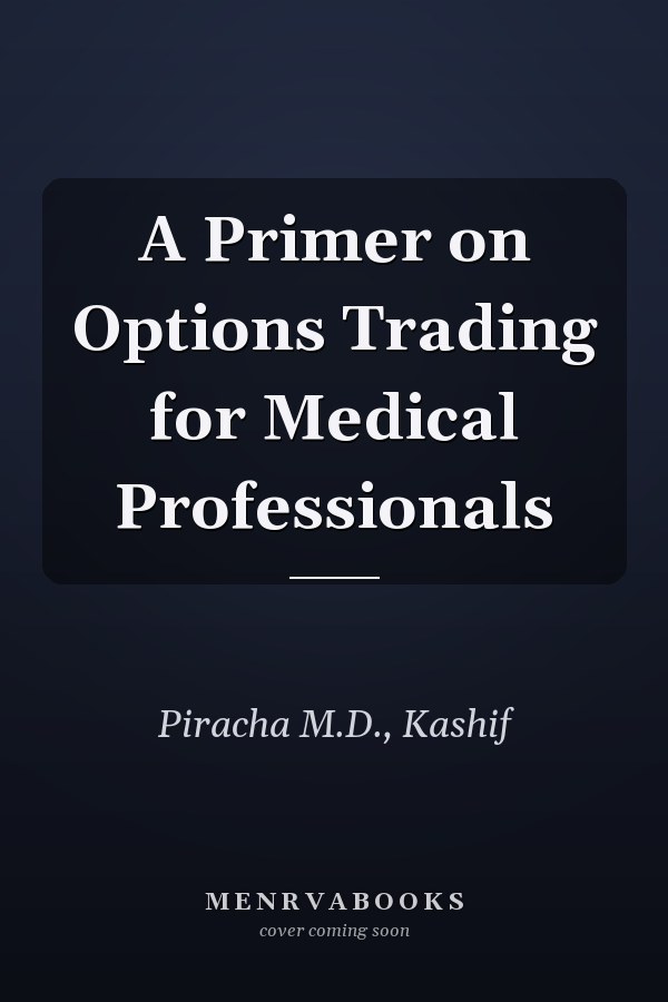 A Primer on Options Trading for Medical Professionals