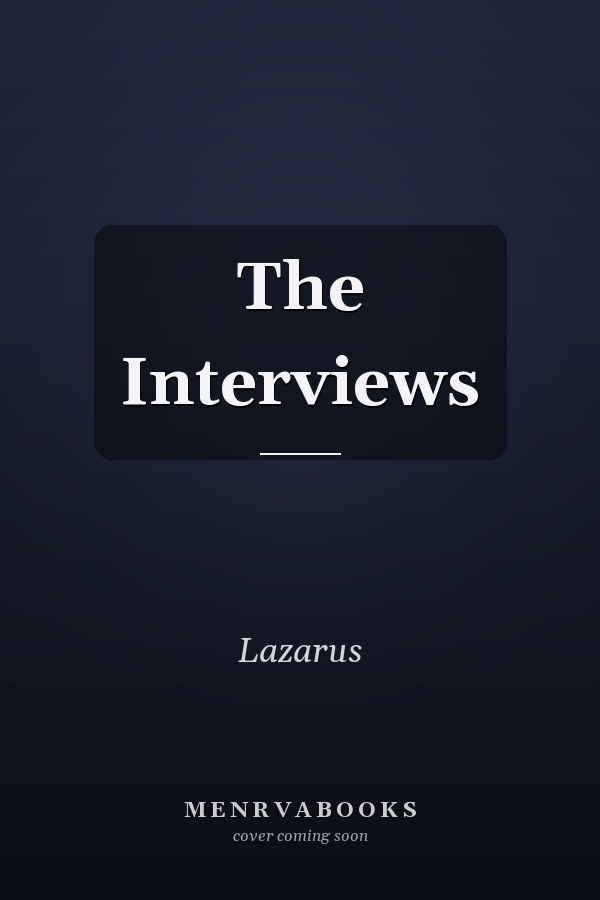 The Interviews