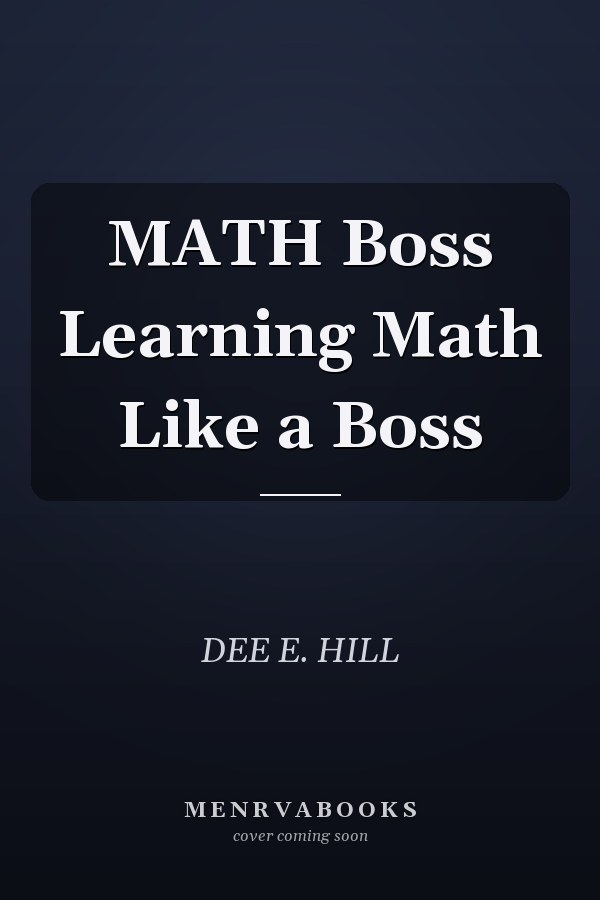 MATH Boss Learning Math Like a Boss