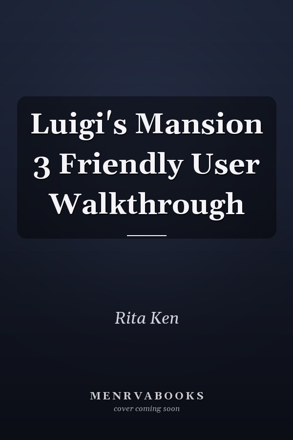 Luigi's Mansion 3 Friendly User Walkthrough