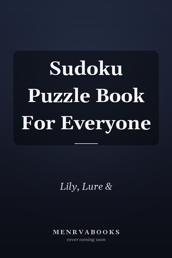 Sudoku Puzzle Book For Everyone