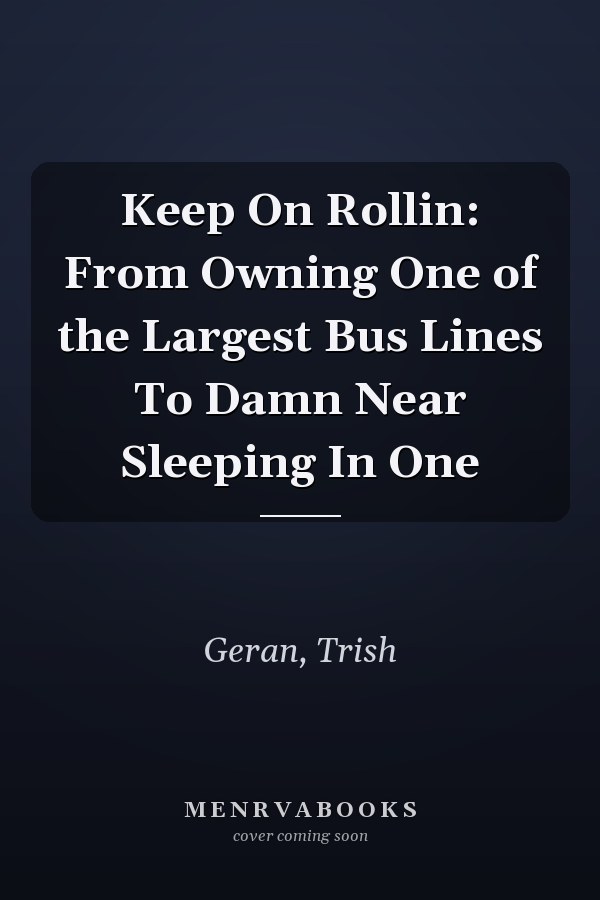 Keep On Rollin: From Owning One of the Largest Bus Lines To Damn Near Sleeping In One