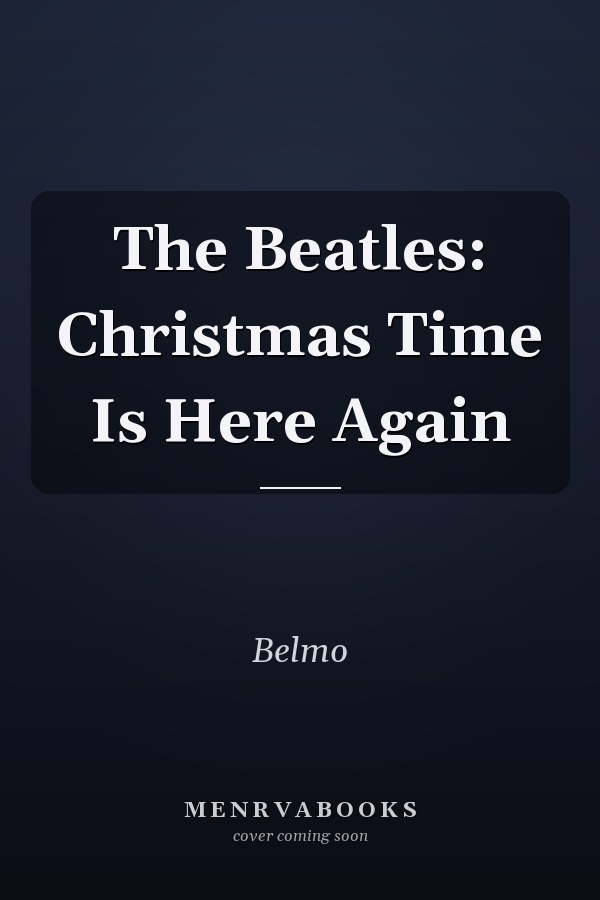 The Beatles: Christmas Time Is Here Again