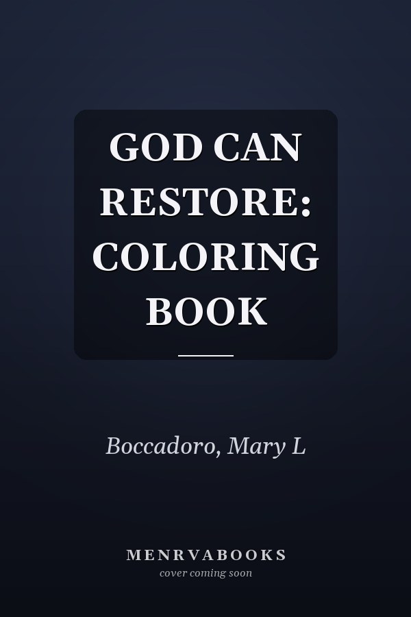 GOD CAN RESTORE: COLORING BOOK