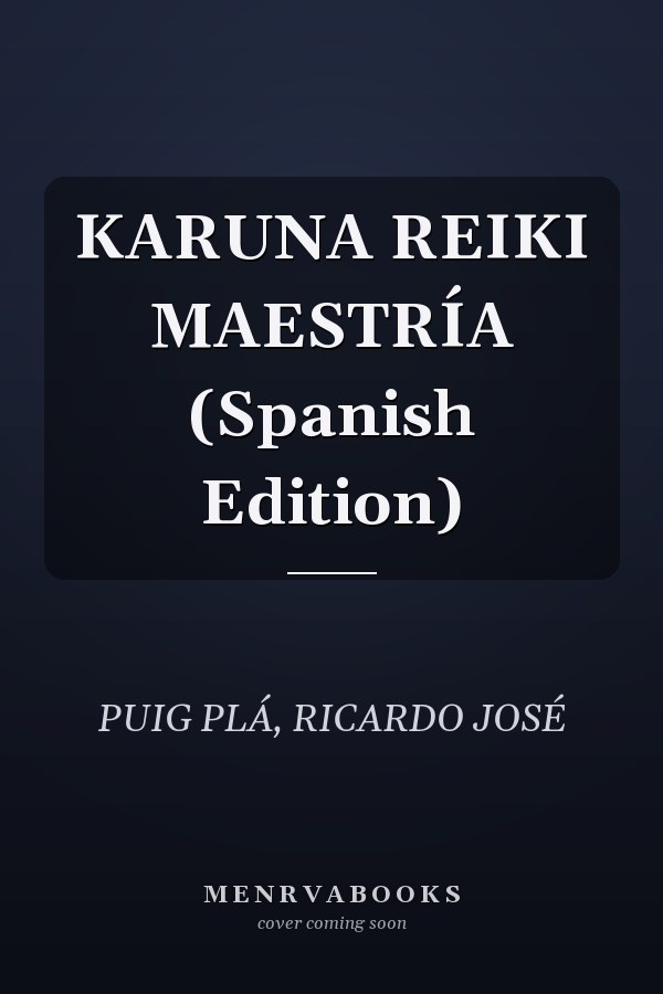 KARUNA REIKI MAESTRÍA (Spanish Edition)