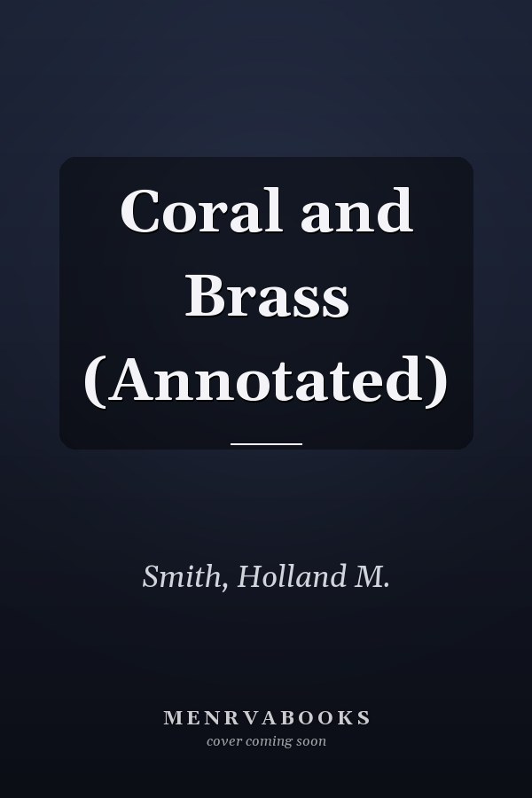 Coral and Brass (Annotated)