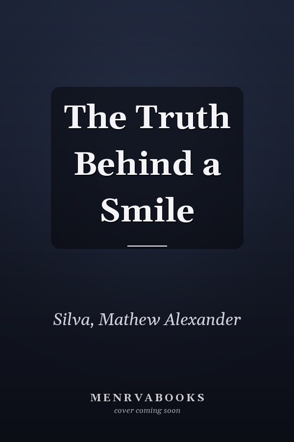 The Truth Behind a Smile