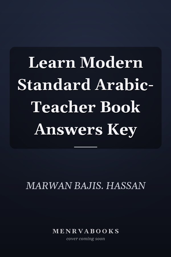 Learn Modern Standard Arabic- Teacher Book Answers Key