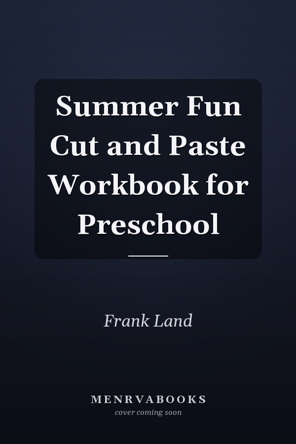 Summer Fun Cut and Paste Workbook for Preschool