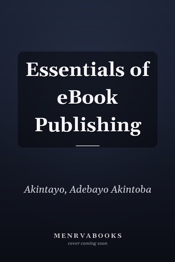 Essentials of eBook Publishing
