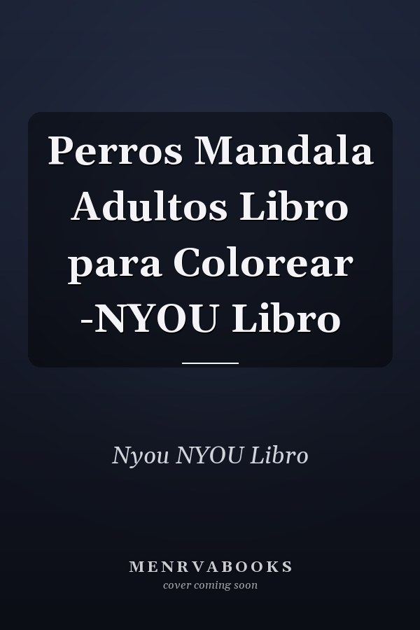 Perros Mandala Adultos Libro para Colorear -NYOU Libro