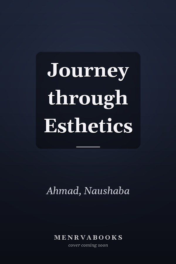 Journey through Esthetics