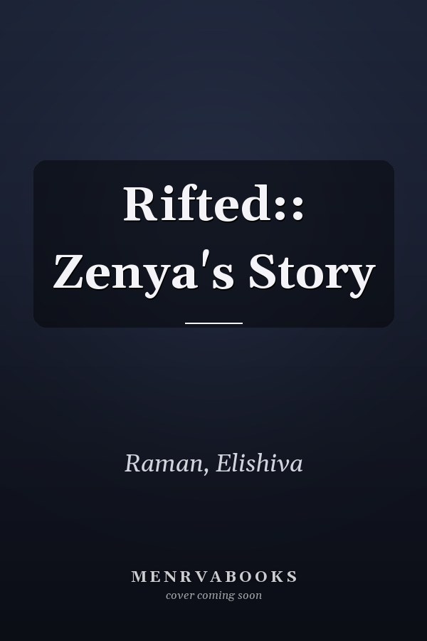 Rifted:: Zenya's Story