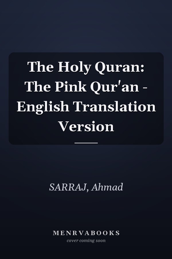 The Holy Quran: The Pink Qur'an - English Translation Version