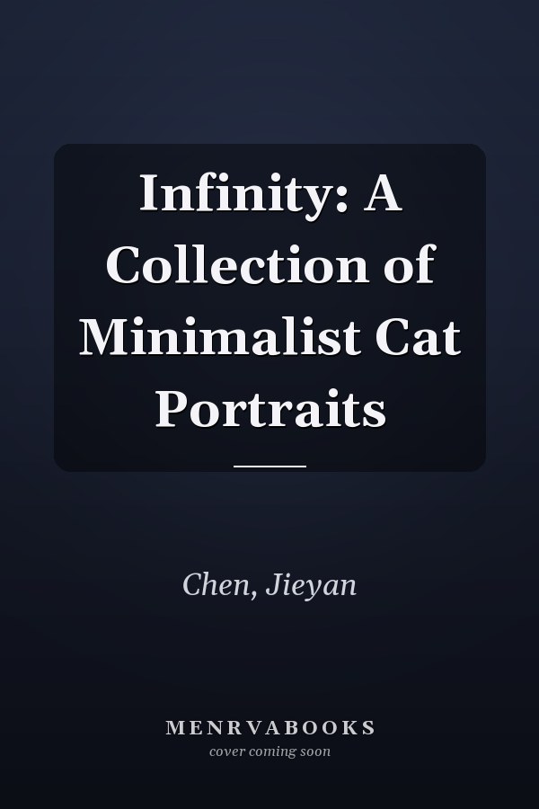 Infinity: A Collection of Minimalist Cat Portraits